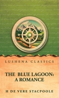 The Blue Lagoon: A Romance B0GWSXNJWN Book Cover
