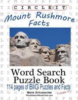 Circle It, Mount Rushmore Facts, Word Search, Puzzle Book 1938625854 Book Cover