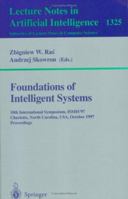 Foundations of Intelligent Systems: 10th International Symposium, ISMIS '97. Charlotte, North Carolina, USA, October 15-18, 1997. Proceedings (Lecture Notes in Computer Science) 3540636145 Book Cover