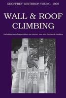 Wall and Roof Climbing 0900891858 Book Cover