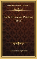 Early Princeton Printing (1911) 1104051044 Book Cover