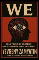We: Some Forms Of Paradise Are Indistinguishable From Hell B0G6Z46XDR Book Cover