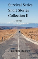 Survival Series Collection II Three Short Stories B0BYM3D279 Book Cover