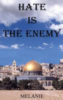 Hate Is The Enemy 1545526850 Book Cover