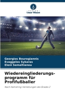 Wiedereingliederungs-programm für Profifußballer: Nach Hamstring-Verletzungen des Grades 2 6205988720 Book Cover