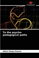 To the psycho-pedagogical paths 6203243388 Book Cover