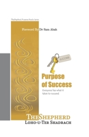 Purpose of Success: Everyone has what it takes to succeed 9785444031 Book Cover