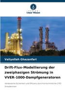 Drift-Flux-Modellierung der zweiphasigen Strömung in VVER-1000-Dampfgeneratoren (German Edition) 6208069165 Book Cover