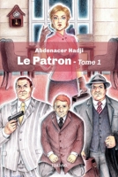 Le Patron - Tome 1 (French Edition) 2414447710 Book Cover