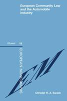 European Community Law and the Automobile Industry 9041111409 Book Cover