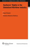 Seafarers' Rights in the Globalized Maritime Industry 9041133496 Book Cover
