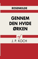 Gennem den hvide ørken 8711890630 Book Cover
