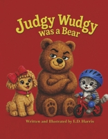 Judgy Wudgy was a Bear: A Picture Book About Unkind Words and Learning to Belong (Ages 3–6) (The Judgy Wudgy Series) B0H4PJ42D2 Book Cover