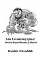 Like Cavemen & Quail 1366892151 Book Cover