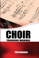 Choir Training Manual B0FCCJHQ9Z Book Cover