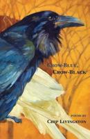 Crow-Blue, Crow-Black 1935520571 Book Cover