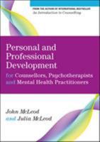 Personal And Professional Development For Counsellors, Psychotherapists And Mental Health Practitioners (University of Abertay Dundee) 0335247334 Book Cover