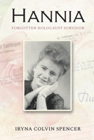Hannia: Forgotten Holocaust Survivor B09PQBK12D Book Cover
