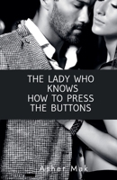 The Lady Who Knows How to Press The Buttons B0F25BFRDS Book Cover