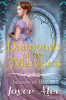 Diamonds of the Marquess: Regency Romance (Season of Brides) 1790429544 Book Cover