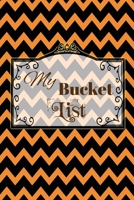 My Bucket List: A Creative And Inspiring Journal To Jot Down Ideas And Plan Adventures 1693165732 Book Cover