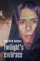 Twilight's Embrace 1605637246 Book Cover