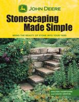 John Deere: Stonescaping Made Simple: Bring the Beauty of Stone into Your Yard 1589234421 Book Cover