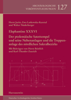 Elephantine XXXVI. Der Ptolemaische Satettempel Und Seine Nebenanlagen Und Die Treppenanlage Des Nordlichen Sakralbezirks (Archaologische ... Des Deutschen Archaologisc) (German Edition) 3447112077 Book Cover