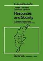 Resources and Society: A Systems Ecology Study of the Island of Gotland, Sweden 1461295742 Book Cover