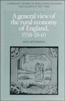 A General View of the Rural Economy of England, 1538-1840 0521306345 Book Cover