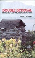 Double Betrayal: Repression and Insurgency in Kashmir (Carnegie Endowment Book) 0870030639 Book Cover