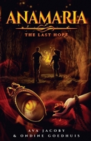 Anamaria: The Last Hope B08QDX5HF8 Book Cover