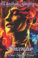 Incendia: A Once Btten Novel 1727130383 Book Cover