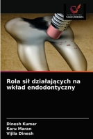 Rola sil dzialaj&#261;cych na wklad endodontyczny 6203334308 Book Cover