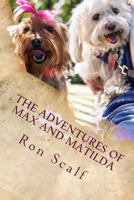The Adventures of Max and Matilda 1523441070 Book Cover
