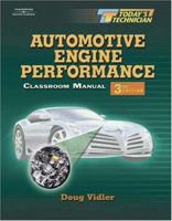 Today's Technician: Auto Engine Performance, Third Edition (Today's Technician: Automotive Engine Performance) 0766848647 Book Cover