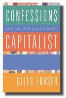 Confessions Of A Reluctant Capitalist 185311880X Book Cover