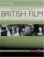 The Encyclopedia of British Film 0413773019 Book Cover