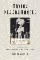 Moving Performances: Divas, Iconicity, and Remembering the Modern Stage 0813585449 Book Cover