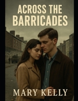 Across the Barricades B0H8FSGZGF Book Cover