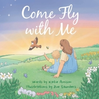 Come Fly With Me 1527272575 Book Cover
