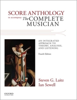 Score Anthology to Accompany The Complete Musician 0199395519 Book Cover