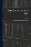 The Johnsenior [1926]; 1926 1014146747 Book Cover