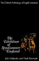 The Oxford Anthology of English Literature: Vol 2: The Literature of Renaissance England 0195016378 Book Cover