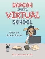 Dapooh Goes to Virtual School: A Rookie Reader Series 1664182543 Book Cover