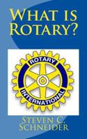 What Is Rotary?: The Ferris Wheel Speech 1724425625 Book Cover