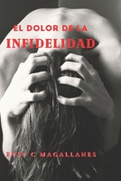 EL DOLOR de UNA INFIDELIDAD B09VWC9NC4 Book Cover