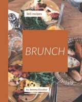 365 Brunch Recipes: The Best Brunch Cookbook on Earth B08D4F8NY2 Book Cover