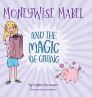 Moneywise Mabel and the Magic of Giving 103833988X Book Cover