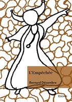 L'Empêchée (French Edition) 2414635673 Book Cover